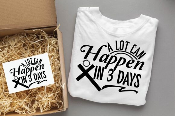 A LOT CAN HAPPEN in 3 DAYS Christian Graphics