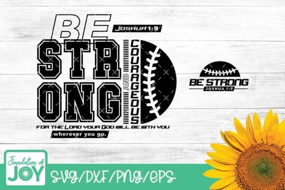 Be Strong Svg: Christian Baseball Graphics & T-Shirt Designs