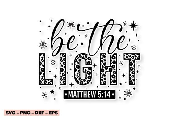 Be the Light Christmas Graphics & T-Shirt Designs