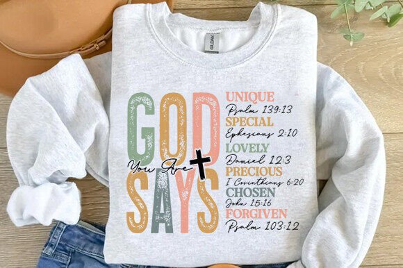 God Says You Are Christian Sweatshirt Graphics Review