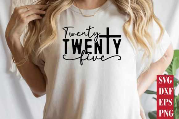 Hello 2025 SVG: Christian Graphics & T-Shirt Designs
