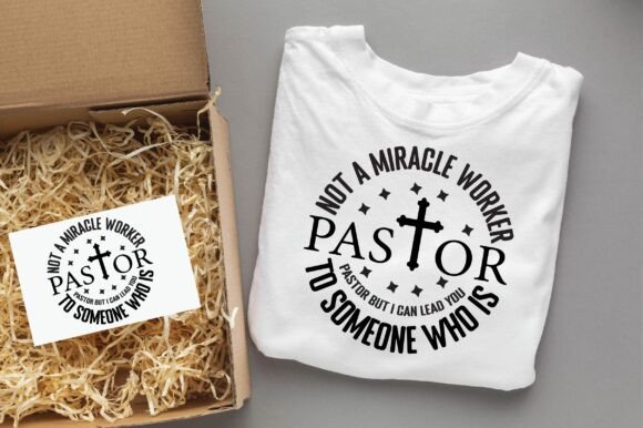 NOT a MIRACLE WORKER PASTOR Graphics & T-Shirt Designs